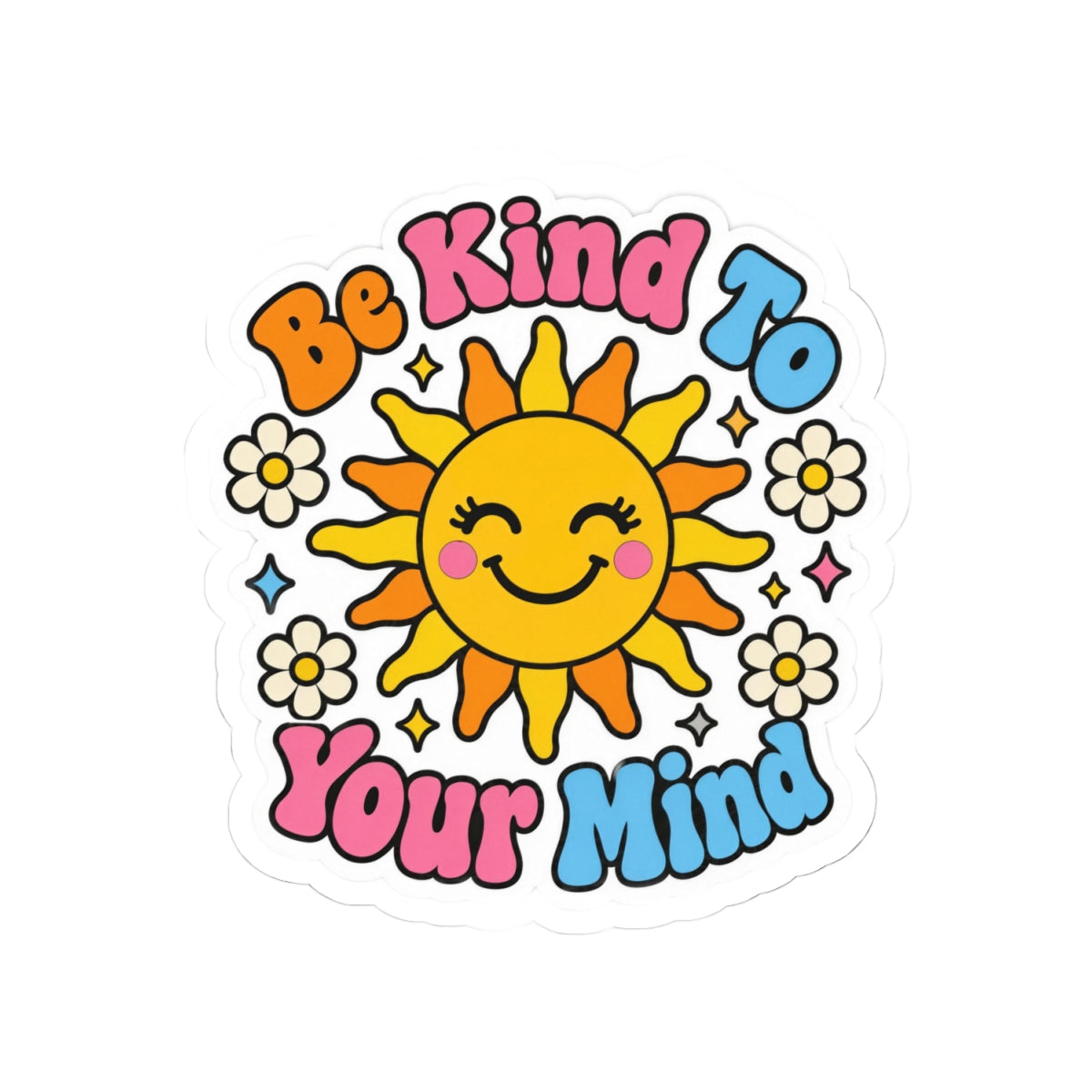 Be Kind To Your Mind Sticker - Retro Smiling Sun Mental Health Decal