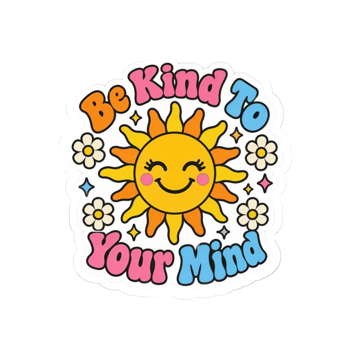 Be Kind To Your Mind Sticker - Retro Smiling Sun Mental Health Decal