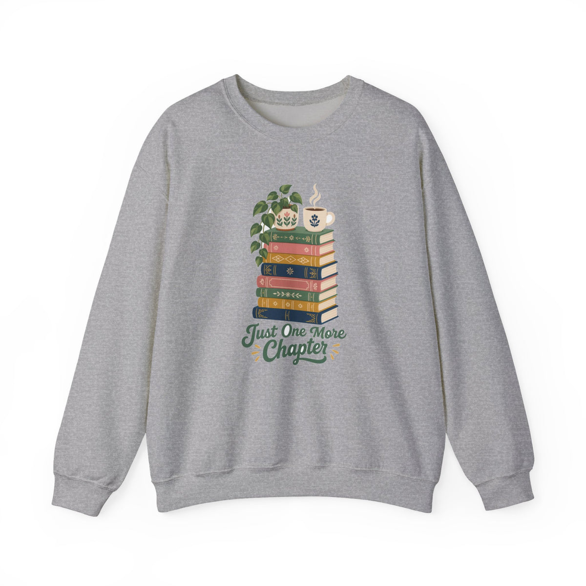 Just One More Chapter Sweatshirt - Book Lover Crewneck